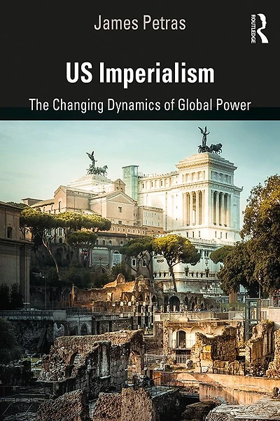 US Imperialism: The Changing Dynamics of Global Power