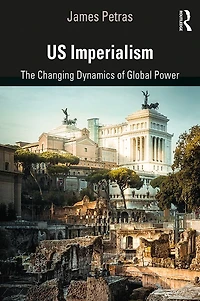 US Imperialism: The Changing Dynamics of Global Power