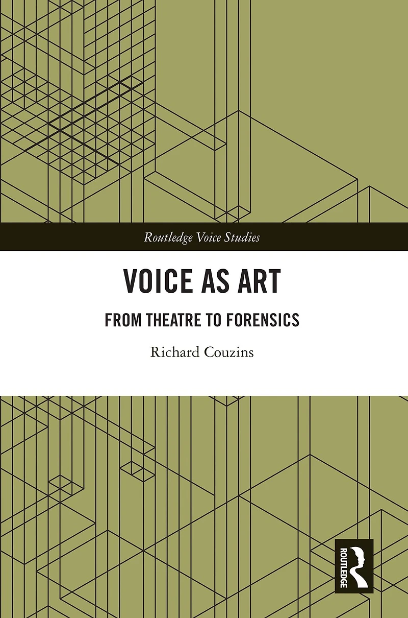 Voice as Art: From Theatre to Forensics