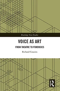 Voice as Art: From Theatre to Forensics