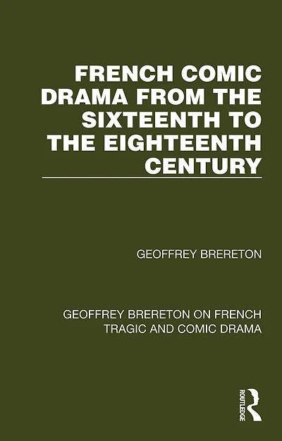French Comic Drama from the Sixteenth to Eighteenth Century