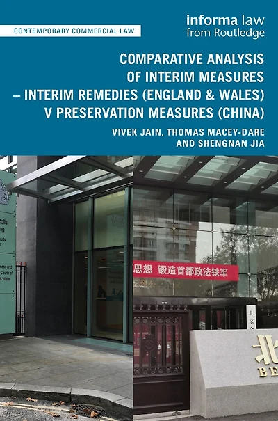 Comparative Analysis of Interim Measures - Remedies (England & Wales) v Preservation (China)