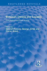 Between Centre and Locality: The Politics of Public Policy
