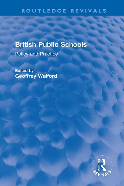 British Public Schools: Policy and Practice