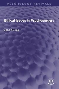 Ethical Issues Psychosurgery