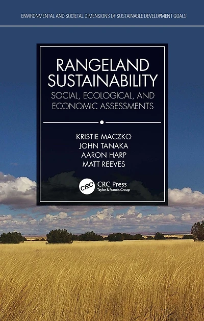 Rangeland Sustainability: Social, Ecological, and Economic Assessments