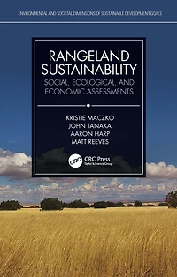Rangeland Sustainability: Social, Ecological, and Economic Assessments