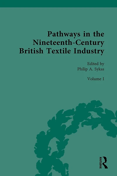 Pathways the Nineteenth-Century British Textile Industry