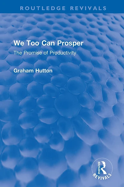 We Too Can Prosper: The Promise of Productivity