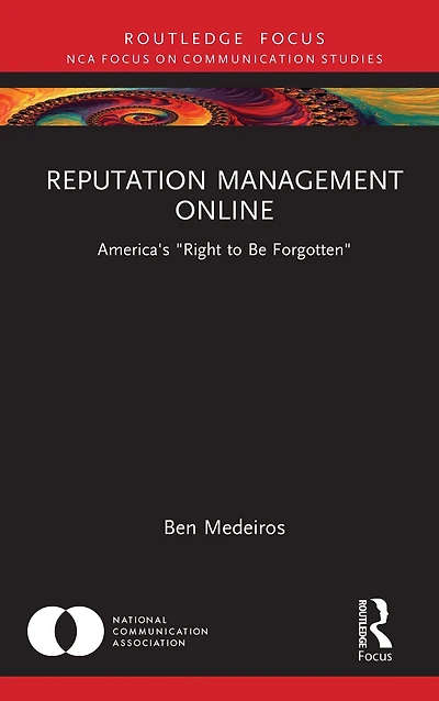 Reputation Management Online: America's "Right to Be Forgotten"