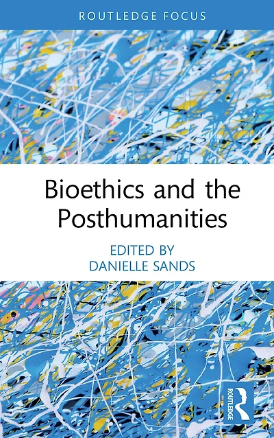 Bioethics and the Posthumanities