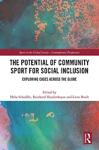 the Potential of Community Sport for Social Inclusion: Exploring Cases Across Globe