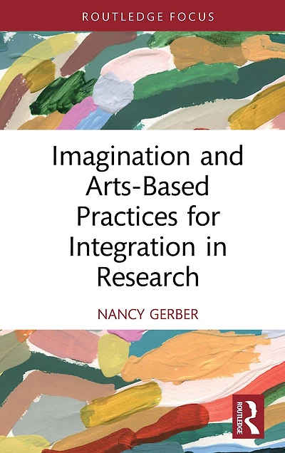 Imagination and Arts-Based Practices for Integration Research