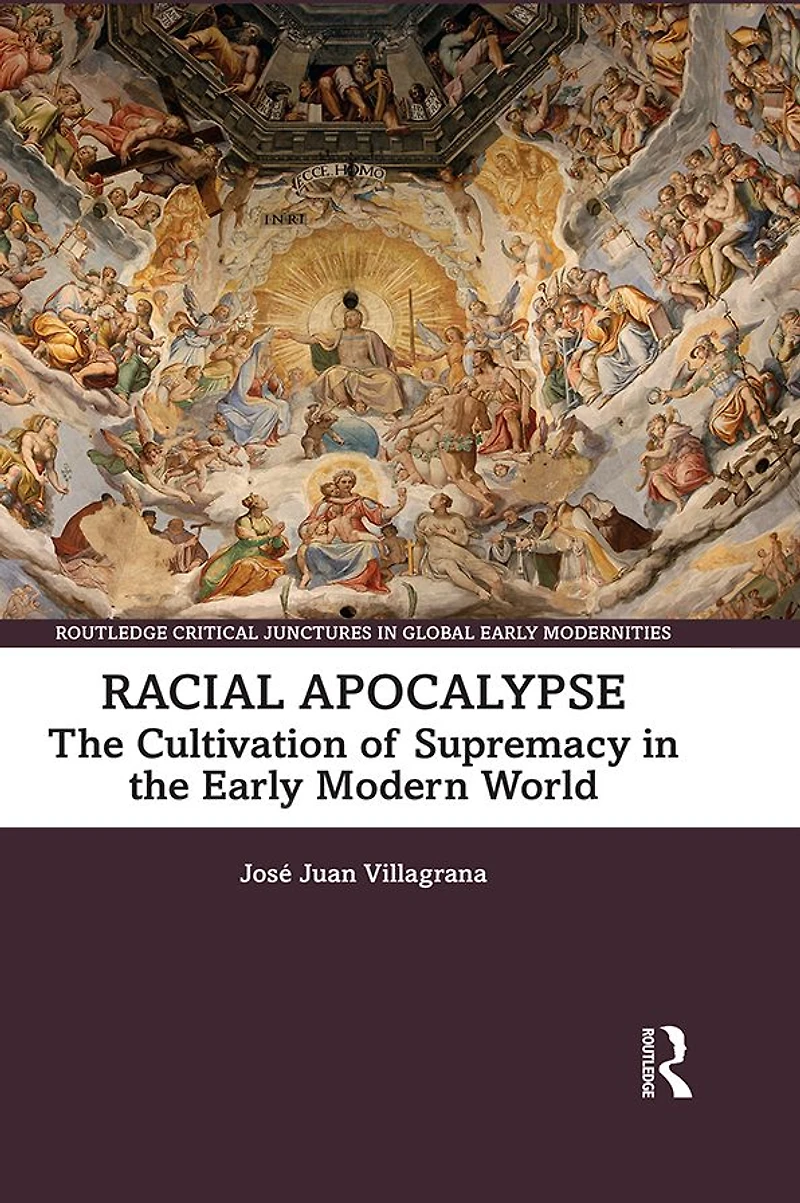 Racial Apocalypse: the Cultivation of Supremacy Early Modern World