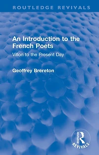 An Introduction to the French Poets: Villon Present Day