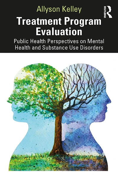 Treatment Program Evaluation: Public Health Perspectives on Mental and Substance Use Disorders