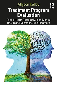 Treatment Program Evaluation: Public Health Perspectives on Mental and Substance Use Disorders