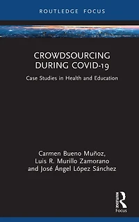 Crowdsourcing during COVID-19: Case Studies Health and Education