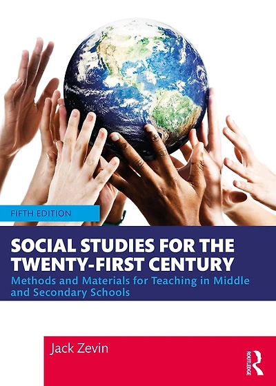 Social Studies for the Twenty-First Century: Methods and Materials Teaching Middle Secondary Schools