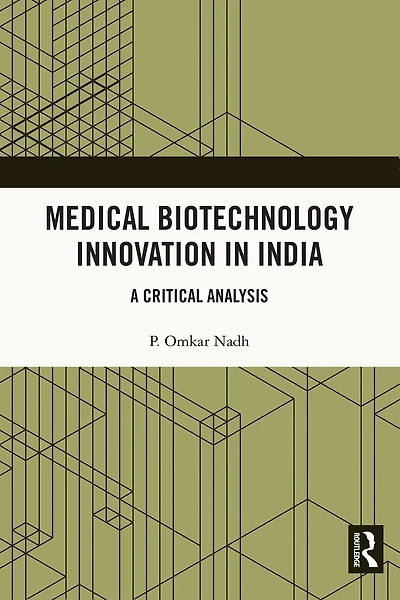 Medical Biotechnology Innovation India: A Critical Analysis