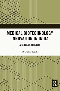 Medical Biotechnology Innovation India: A Critical Analysis