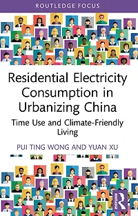 Residential Electricity Consumption Urbanizing China: Time Use and Climate-Friendly Living