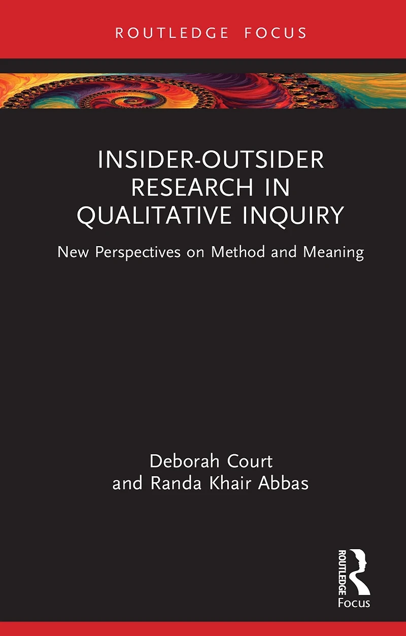 Insider-Outsider Research Qualitative Inquiry: New Perspectives on Method and Meaning