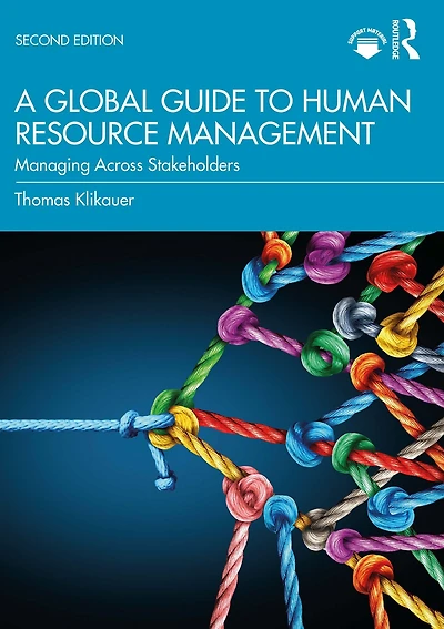 A Global Guide to Human Resource Management: Managing Across Stakeholders