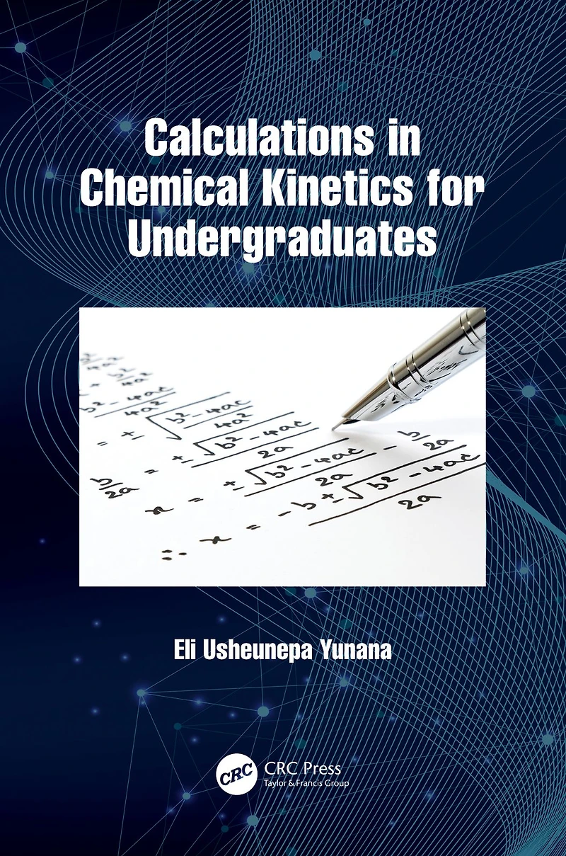 Calculations Chemical Kinetics for Undergraduates