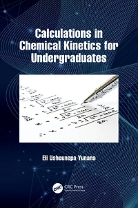 Calculations Chemical Kinetics for Undergraduates