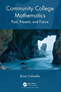 Community College Mathematics: Past, Present, and Future