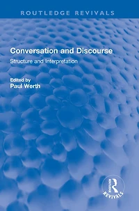 Conversation and Discourse: Structure Interpretation