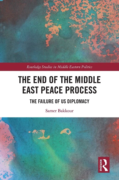 The End of Middle East Peace Process: Failure US Diplomacy