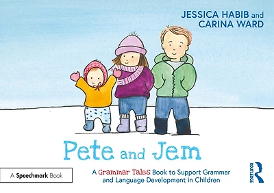 Pete and Jem: A Grammar Tales Book to Support Language Development Children