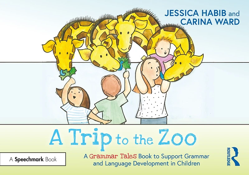 A Trip to the Zoo: Grammar Tales Book Support and Language Development Children