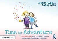 Time for Adventure: A Grammar Tales Book to Support and Language Development Children