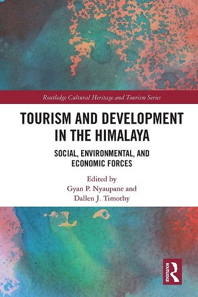 Tourism and Development the Himalaya: Social, Environmental, Economic Forces