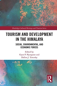 Tourism and Development the Himalaya: Social, Environmental, Economic Forces