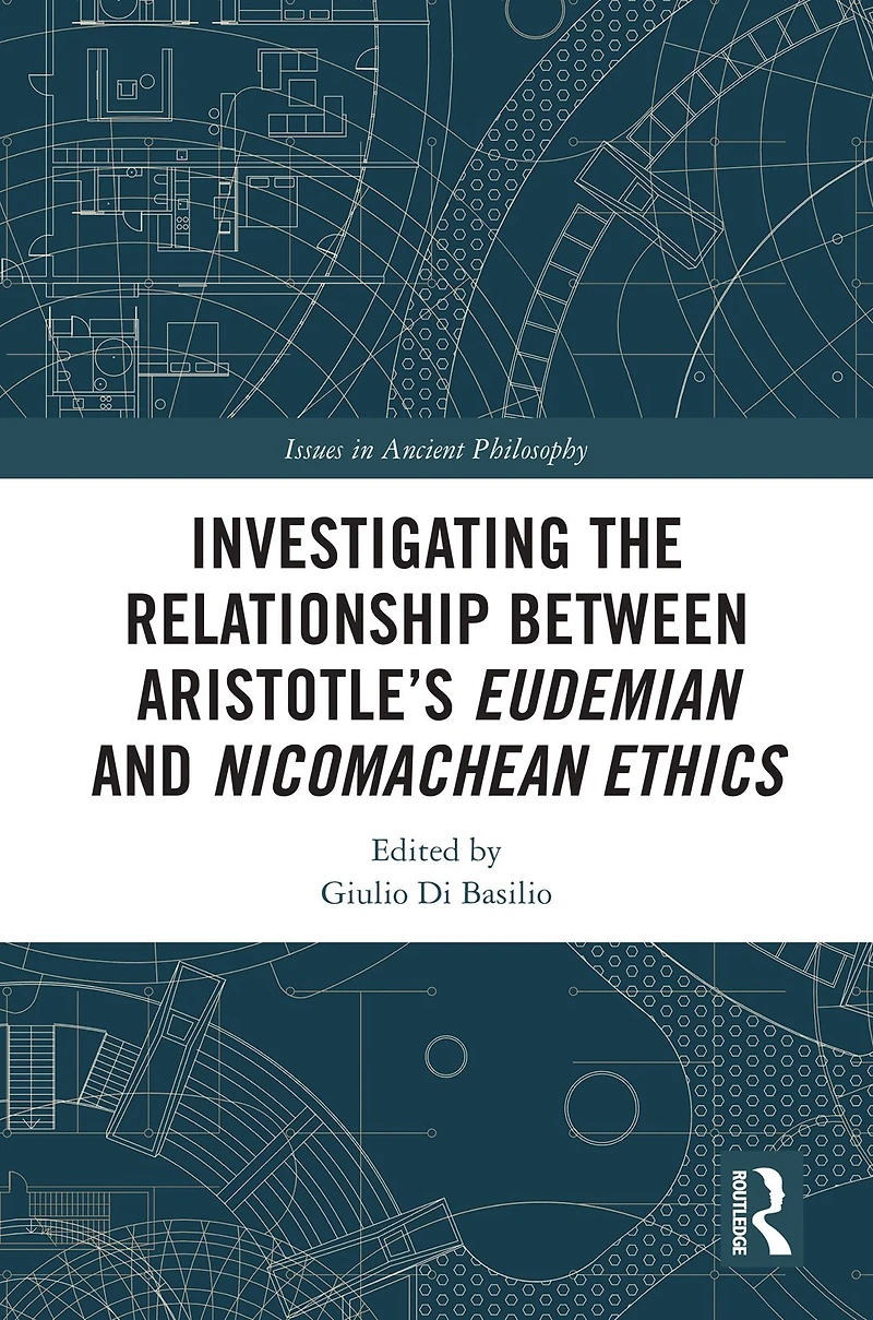 Investigating the Relationship Between Aristotle's Eudemian and Nicomachean Ethics