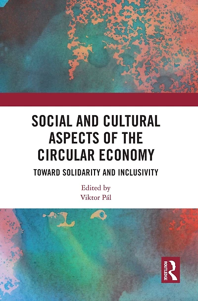 Social and Cultural Aspects of the Circular Economy: Toward Solidarity Inclusivity