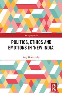 Politics, Ethics and Emotions 'New India'