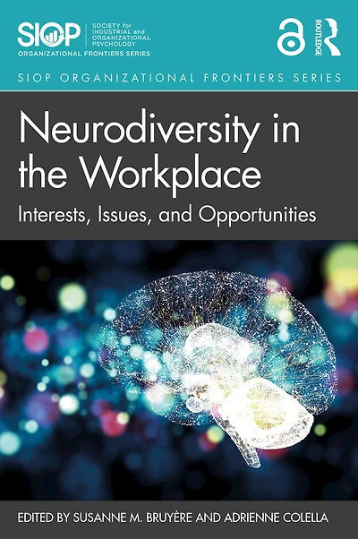 Neurodiversity the Workplace: Interests, Issues, and Opportunities