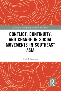 Conflict, Continuity, and Change Social Movements Southeast Asia