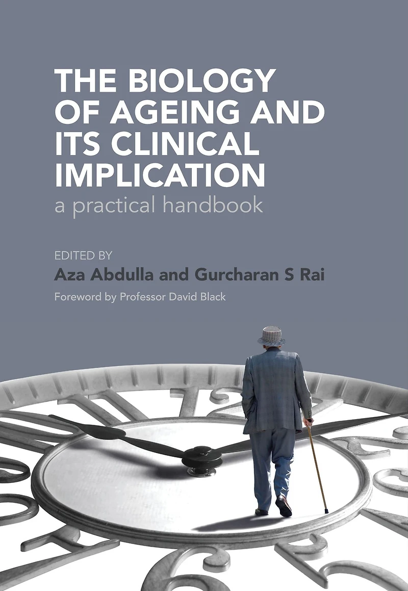 The Biology of Ageing: A Practical Handbook