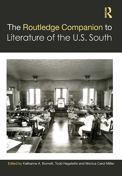 the Routledge Companion to Literature of U.S. South