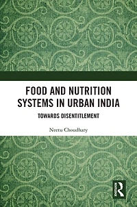 Food and Nutrition Systems Urban India: Towards Disentitlement