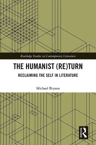 the Humanist (Re)Turn: Reclaiming Self Literature