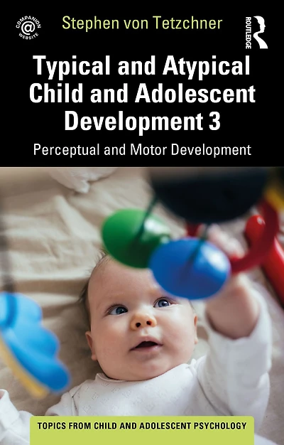 Typical and Atypical Child Development 3 Perceptual Motor