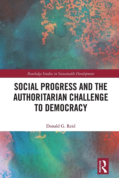 Social Progress and the Authoritarian Challenge to Democracy