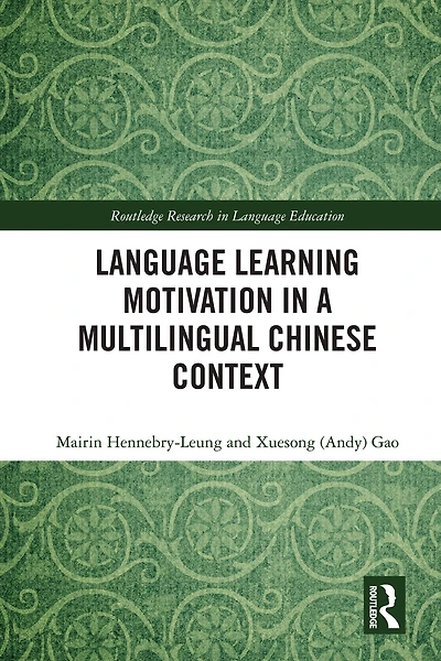 Language Learning Motivation a Multilingual Chinese Context